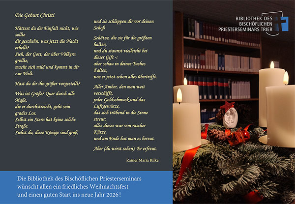 Die Bibliothek des Bischöflichen Priesterseminars wünscht allen ein friedliches Weihnachtsfest und einen guten Start ins neue Jahr 2026!